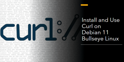 Install and Use Curl on Debian 11 Bullseye Linux min