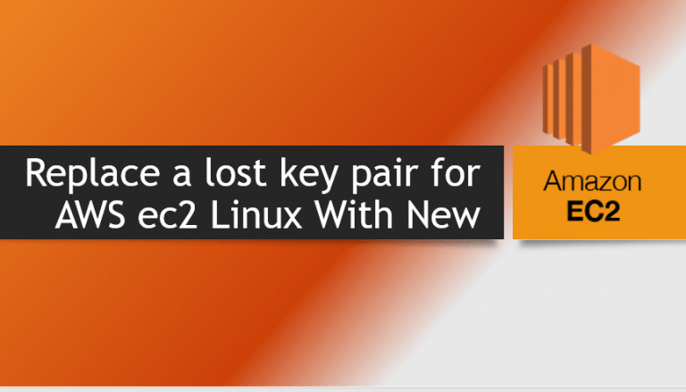 Replace a Lost Key Pair for Amazon ec2 Linux Instance
