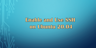 Enable and use SSH on Ubuntu 20.04