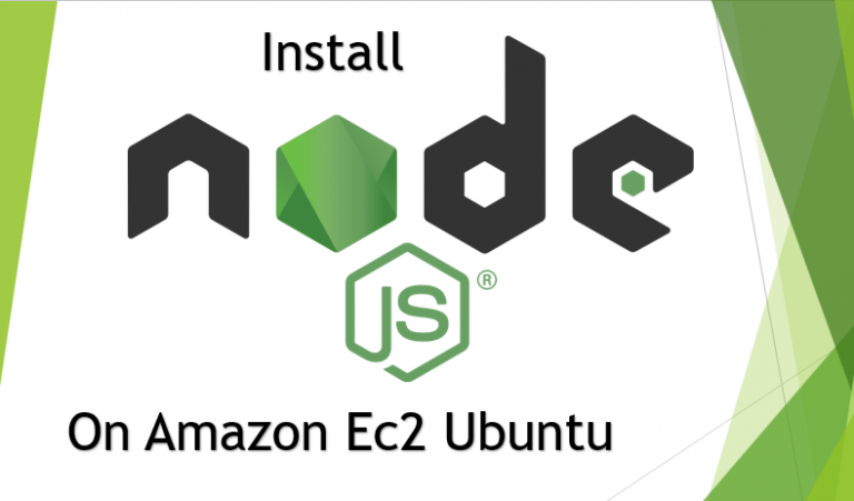 Install node js on Amazon Ec2 Ubuntu Linux