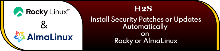 Install Security Patches or Updates Automatically on Rocky or AlmaLinux min