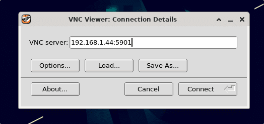 Enter VC server IP in the Tiger VNC viewer
