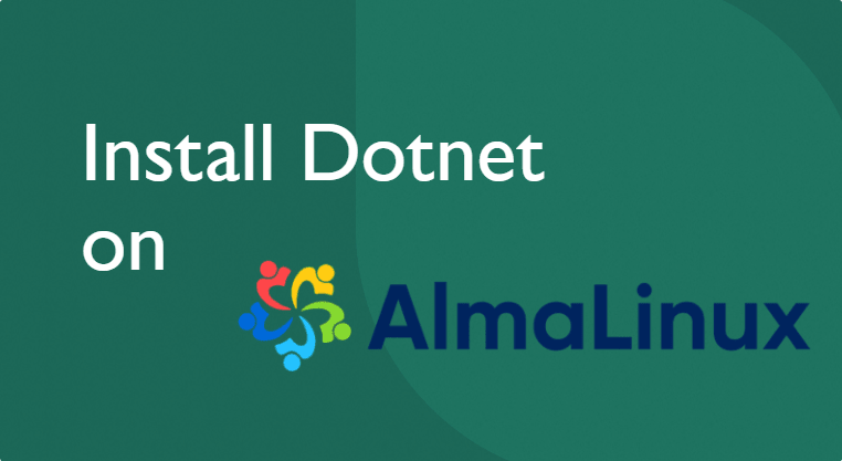 install Dotnet in AlmaLinux 8