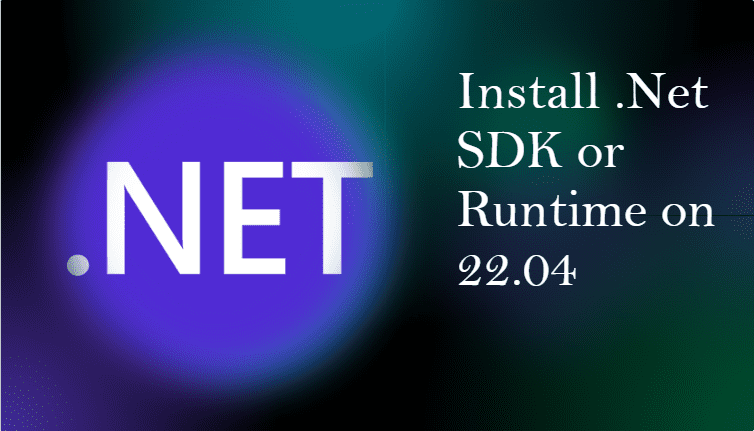 Install .Net Core SDK on Ubuntu 22.04 LTS