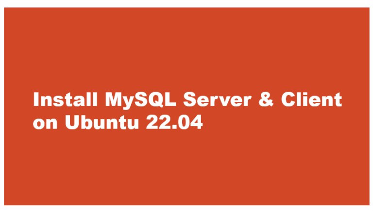 Install MySQL Server Client on Ubuntu 22.04