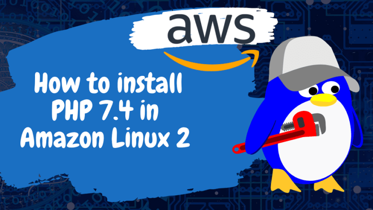 How to install PHP 7.4 on Amazon Linux 2