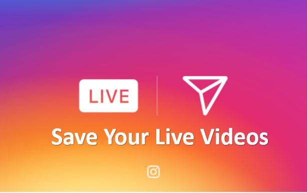 save instgaram Live videos or Live streams on phone gallery