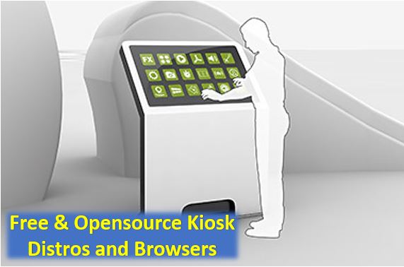 Open source Linux kiosk Distros and Kiosk Browsers