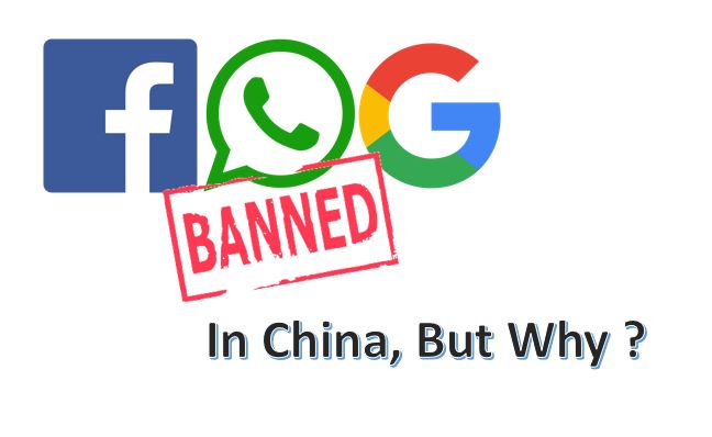 Why is Facebook banned in China along with Google and WhatsApp