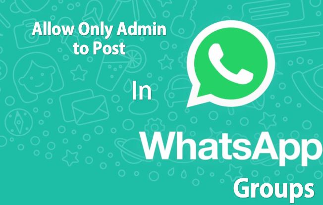 Restrict WhatsApp group chat posting to admin-only