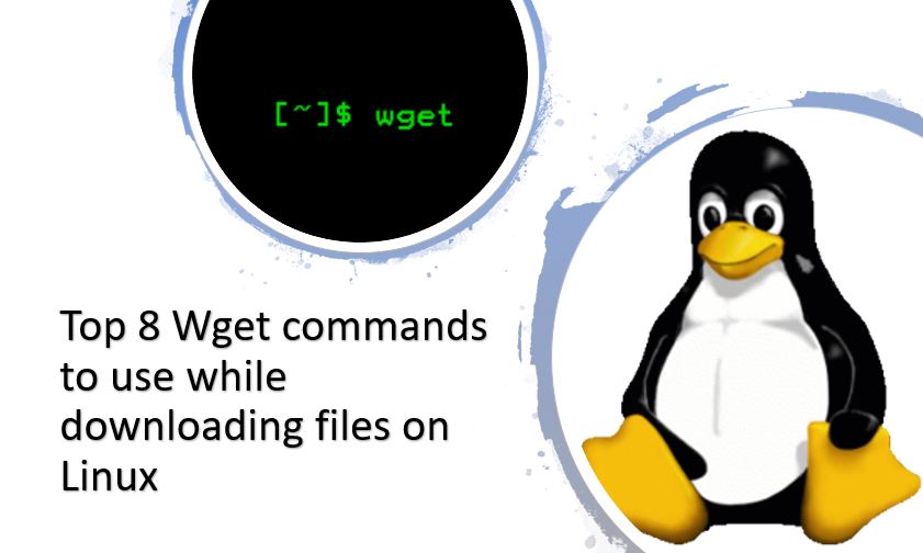 Wget commands to use while downloading files on Linux