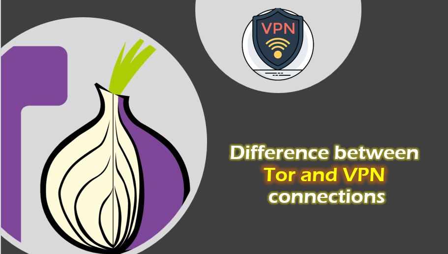 Difference between Tor and VPN connections
