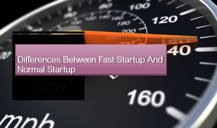 Differences between fast startup and normal startup