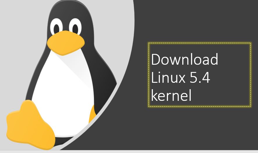 Linux Kernal 5.4 available to download