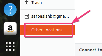Open Ubuntu File manager and access Other Locations