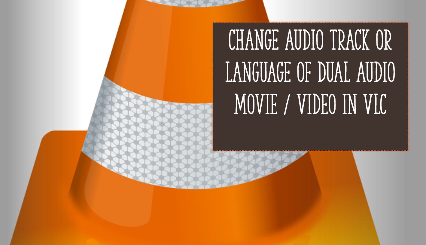 Change Audio track or Language of Dual Audio movie Video in VLC min