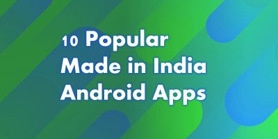Best 10 Android apps made in India