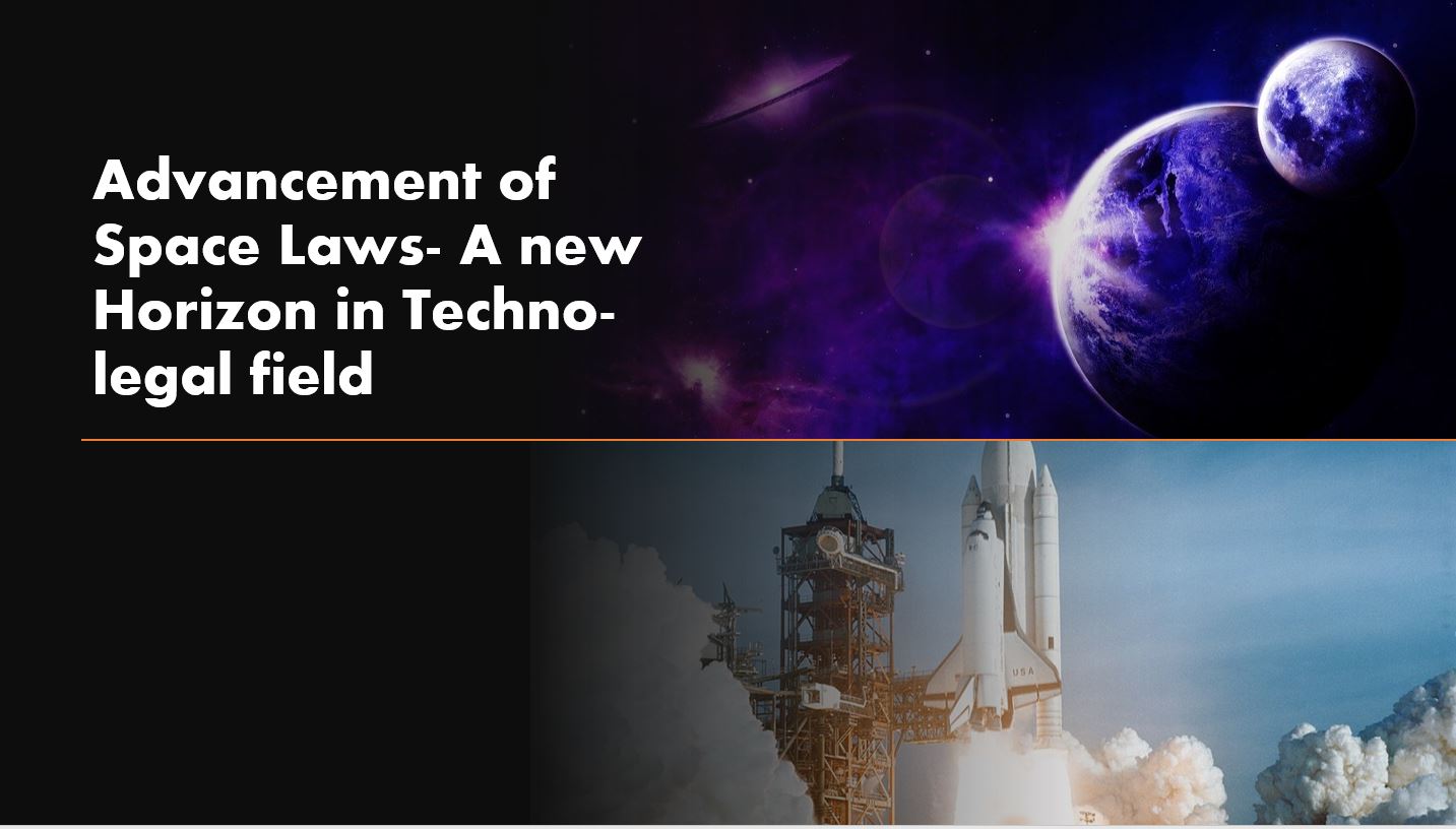 Advancement of Space Laws a new horizon in technology field min
