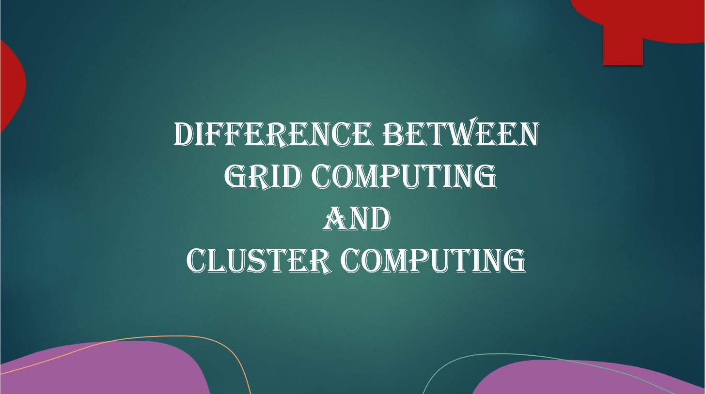 Difference between Grid computing and cluster computing with example