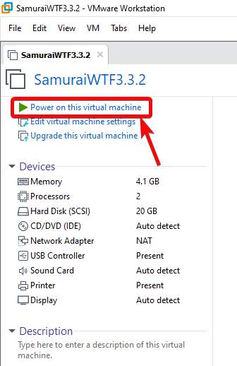 Power on Samurai WTF virtual machine’