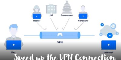 ways of increasing the speed of a VPN connection