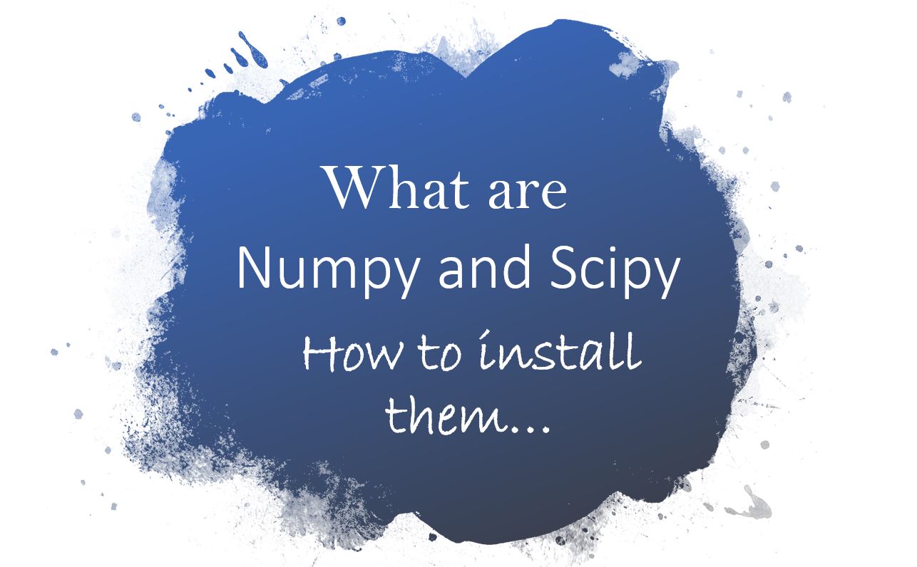 Install Numpy and Scipy in Python