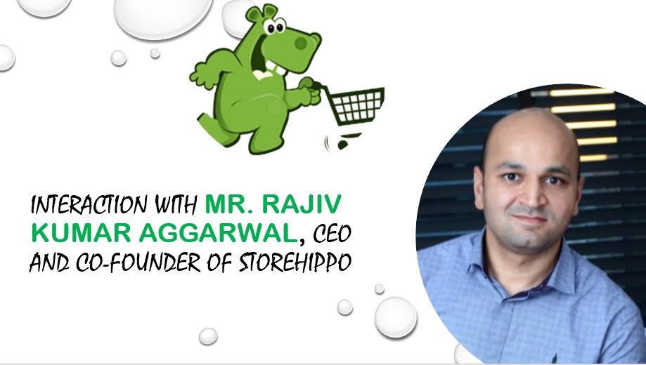 Interview Rajiv Kumar Aggarwal CEO and Co Founder of StoreHippo