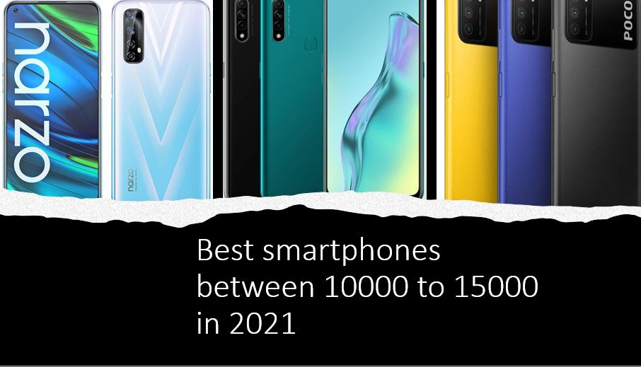 Between 10000 to 15000 best smartphones in 2021 min
