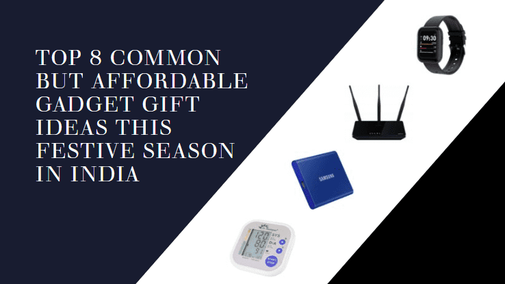 affordable Gadget Gift Ideas this Festive Season in India