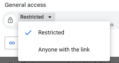choose between 'Restricted' and 'Anyone with the link'