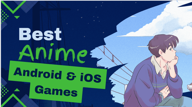 Top 10 Anime Games To Play On Android And IOS 2023